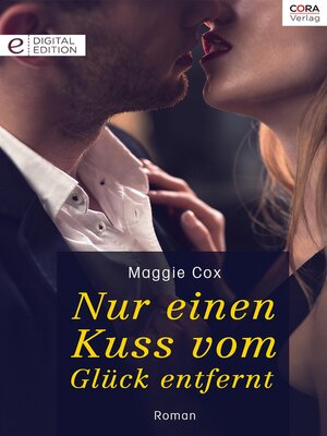cover image of Nur einen Kuss vom Glück entfernt